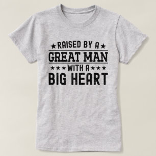 Von einem großartigen Mann mit einem großen Herzen T-Shirt