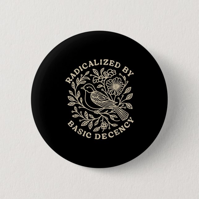 Von einfachen, anständigen Blütenfrauen radikalisi Button (Vorderseite)