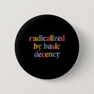 Von einfachen, anständigen Frauen radikalisierte S Button