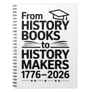 Von Geschichtsbuch zu Geschichtsbildnern USA 250. Notizblock