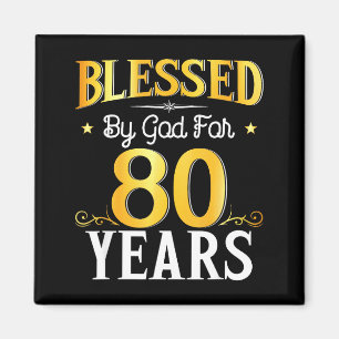 Von Gott für 80 Jahre gesegnet 80. Geburtstag Männ Magnet
