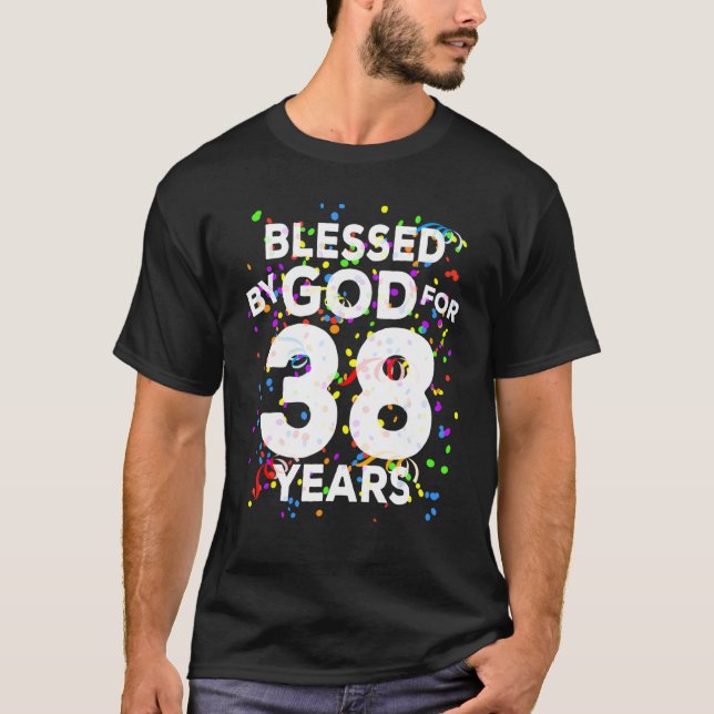 Von Gott gesegnet für 38 Jahre glücklich 38. Gebur T-Shirt (Vorderseite)