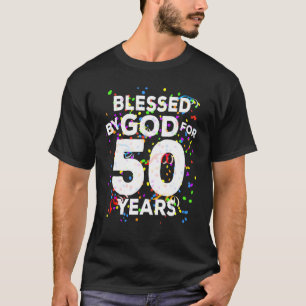 Von Gott gesegnet für 50 Jahre glücklich 50. Gebur T-Shirt