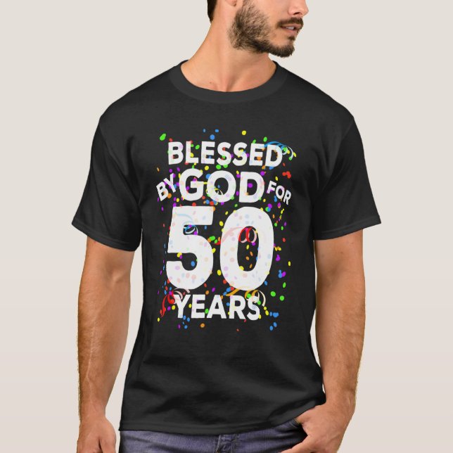 Von Gott gesegnet für 50 Jahre glücklich 50. Gebur T-Shirt (Vorderseite)