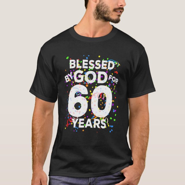 Von Gott gesegnet für 60 Jahre glücklich 60. Gebur T-Shirt (Vorderseite)