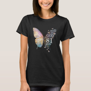 Von Gott Gesegnet Für 81 Jahre Alte Schmetterlings T-Shirt