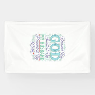 Von Gott gesegnet, von meinem Mann verwöhnt T-Shir Banner