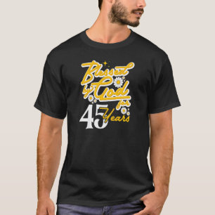 Von Gott gesegnete Frauen für 45 Jahre Frauen Blum T-Shirt