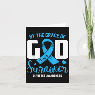 Von Grace God Im a Survivor Diabetes Survivor C Karte