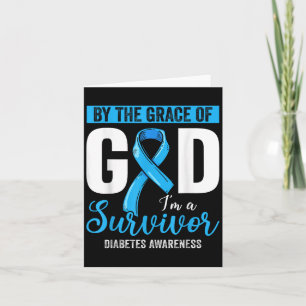Von Grace God Im a Survivor Diabetes Survivor _ Karte