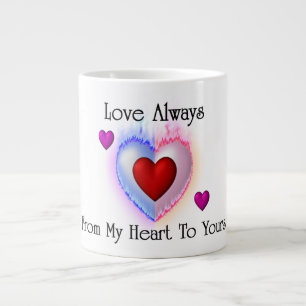 Von Herzen zu deiner Jumbo-Tasse