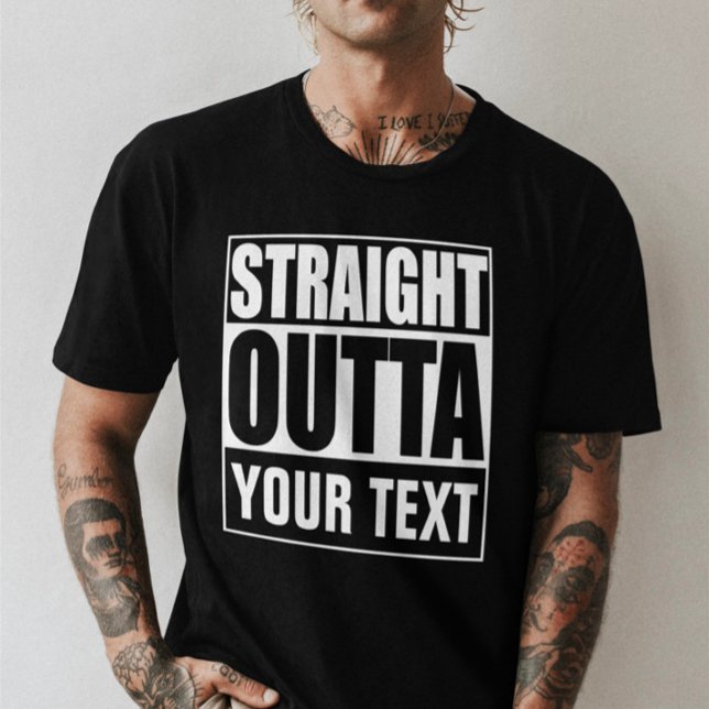 Von Ihnen Personalisierte Aussichtspunkte T-Shirt (Straight Outta Personalized By You T-Shirt from Ricaso. Add your own text to personalized t-shirt)