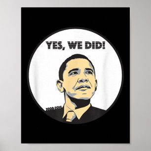 Von Ja können wir Ja sagen, wir haben Obama getan Poster