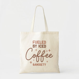 Von Kaffee und Angst gespeist Tragetasche