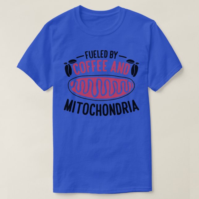 Von Kaffee und Mitochondrien-Biologielehrer angere T-Shirt (Design vorne)