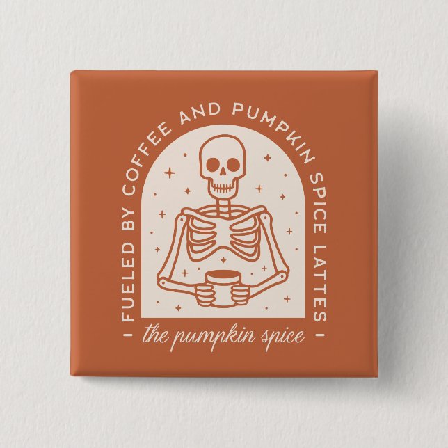 Von Kaffee und Pumpkinspülung gespeist Button (Vorderseite)