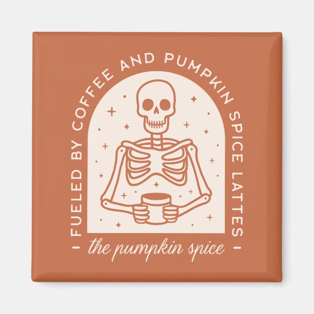 Von Kaffee und Pumpkinspülung gespeist Magnet (Vorne)