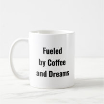 Von Kaffee und Träumen angetrieben - Inspirative T