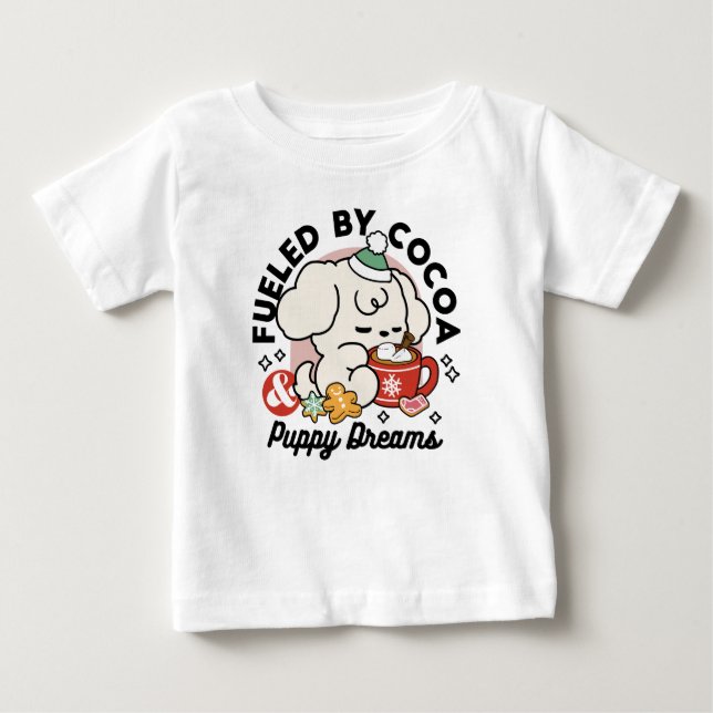Von Kakao und Welpenträumen angetrieben - Niedlich Baby T-shirt (Vorderseite)