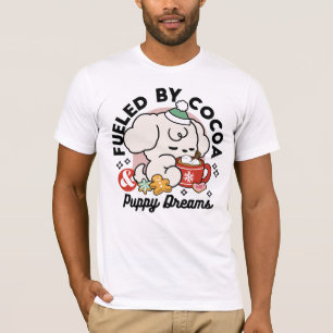 Von Kakao und Welpenträumen angetrieben - Niedlich T-Shirt