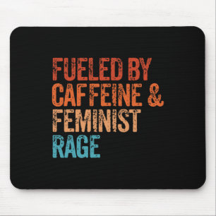 Von Koffein und feministischer Rage Feminist Femin Mousepad