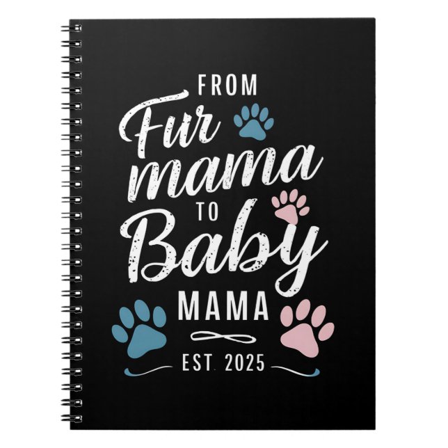 Von Mama bis Baby Mama Est 2025 Hunde Katze Mama Notizblock (Vorderseite)