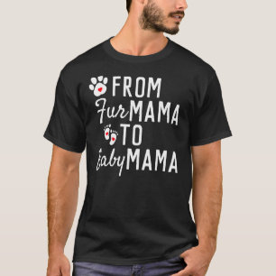 Von Mama bis Baby Mama Hausbesitzer zukünftige Mam T-Shirt