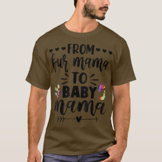 Von Mama bis Baby MamaSchwangerschaft Ankündigung T-Shirt