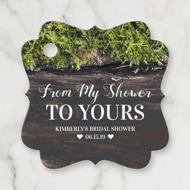 Von meiner Dusche zu deiner - rustikales Mossy Woo Geschenkanhänger (Vorderseite)