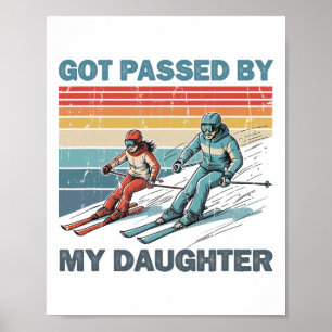 Von meiner Tochter beim Skifahren überholt _4 Poster