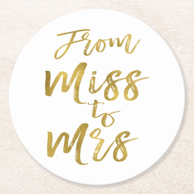 Von Miss zu Brautparty Party Gold Foil Runder Pappuntersetzer (Vorderseite)