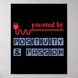Von Positivität und Leidenschaft angetrieben Poster