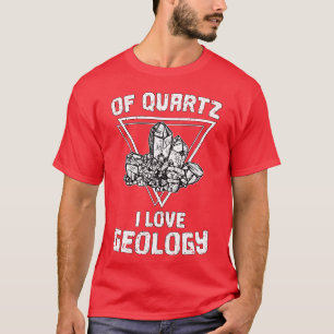 Von Quartz Ich Liebe Geologie Spaß Geologe Stein S T-Shirt