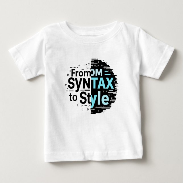 Von Steuer zu Stil – Kreative Codierungs-Typografi Baby T-shirt (Vorderseite)