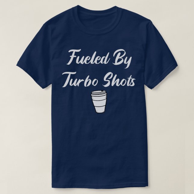 Von Turboschossen angetrieben T-Shirt (Design vorne)