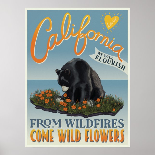 Von Wildbränden kommen Blume - Kalifornien Liebe Poster (Vorne)