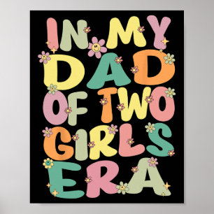 Von zwei Mädchen Groovy in meinem Vater von 2 Mädc Poster