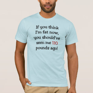 Vor 110 Pfund T-Shirt