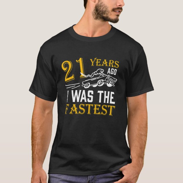 Vor 21 Jahren war das Sprichwort das schnelle T-Shirt (Vorderseite)