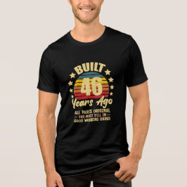 Vor 46 Jahren Gebaut Alle Teile Original 46. Gebur Tri-Blend Shirt