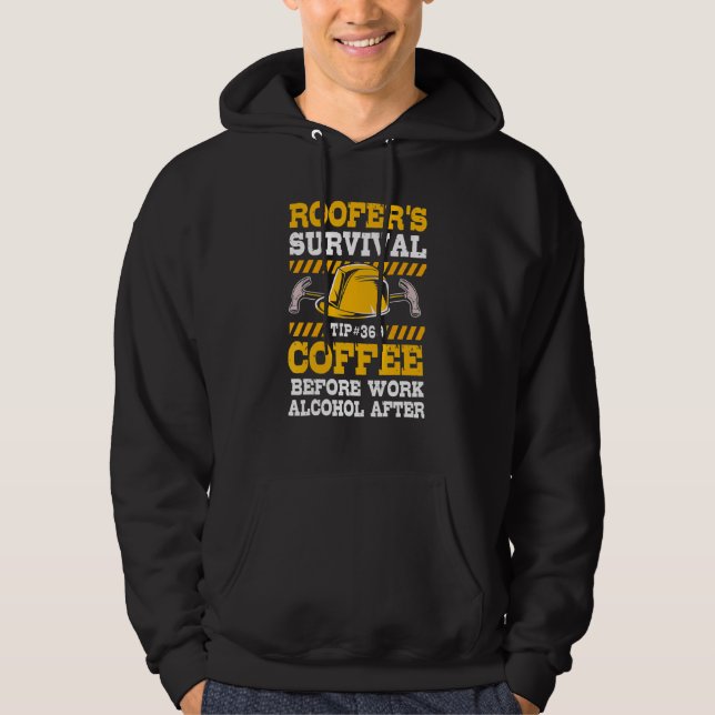 Vor der Arbeit Kaffee nach der Arbeit Alkohol Roof Hoodie (Vorderseite)