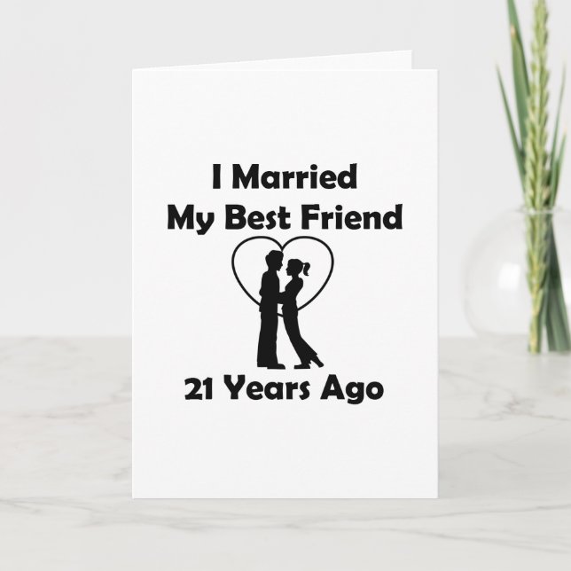 Vor I verheiratet mein bester Freund 21 Jahren Karte (Vorderseite)