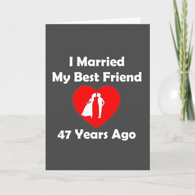Vor I verheiratet mein bester Freund 47 Jahren Karte (Vorderseite)