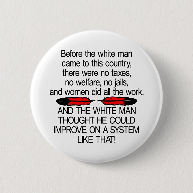 Vor weißem Mann kamen 2 USA Button (Vorderseite)