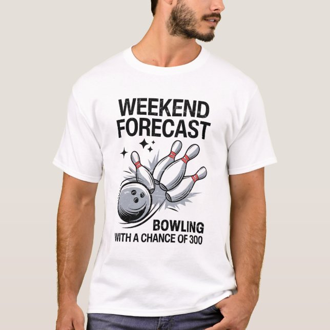 Vorausschätzung des Bowlings am Wochenende mit ein T-Shirt (Vorderseite)