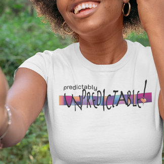 VORAUSSICHTLICH UNVORHERSEHBARE FARBE AUF LICHT T-Shirt