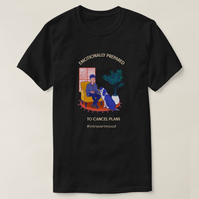 Vorbereitung auf Abbrechen von Plänen T-Shirt (Design vorne)