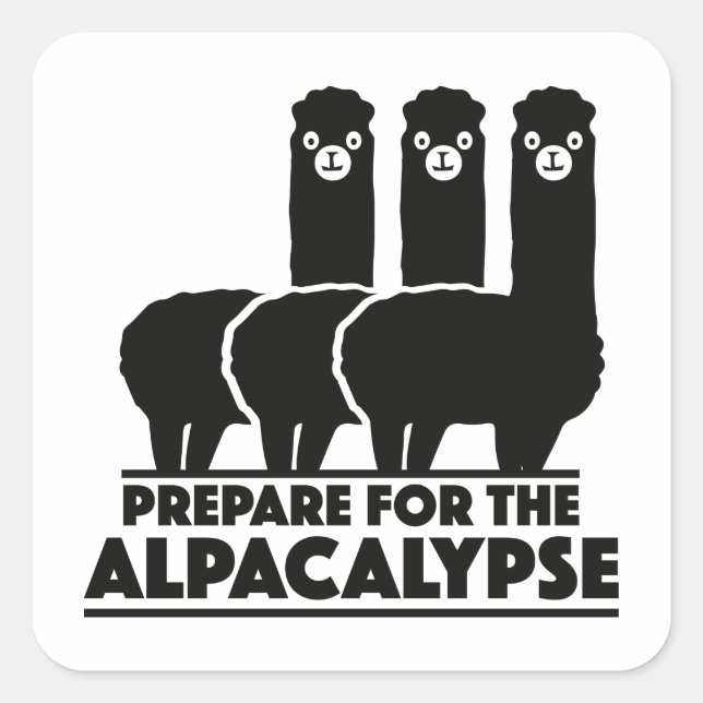 Vorbereitung auf die Alpacalypse Quadratischer Aufkleber (Vorderseite)