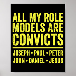Vorbildfiguren sind Sträflinge joseph paul peter j Poster