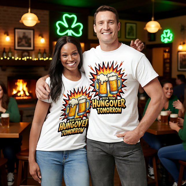 Vorderseite / Rückseite Irish Today Hungover Tomor T-Shirt (Front  back print Irish Today Hungover Tomorrow T-Shirt)